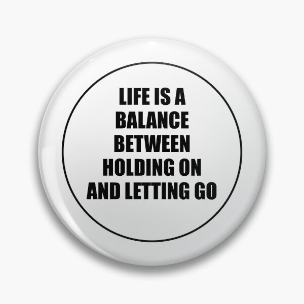 Item preview, Life is a balance between holding on and letting go  ― Rumi Quotes designed and sold by Inspirationmotivation.