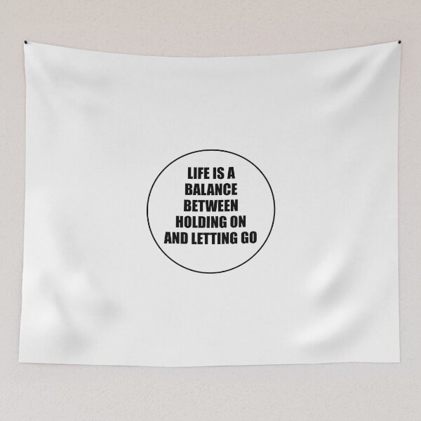 Item preview, Life is a balance between holding on and letting go  ― Rumi Quotes designed and sold by Inspirationmotivation.