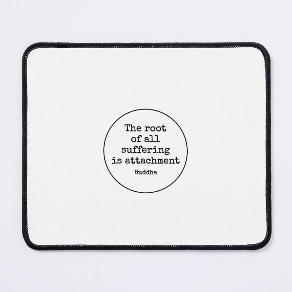 Item preview, The root of all suffering is attachment - Buddha inspiration quotes designed and sold by Inspirationmotivation.