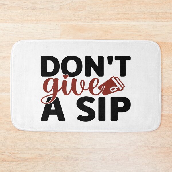 Item preview, Don't Give A Sip - Funny Coffee Lovers Quotes designed and sold by Cupsofdreams.