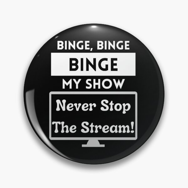 Item preview, Binge My Show - Song Funny Streaming Black designed and sold by Smagnaferous.
