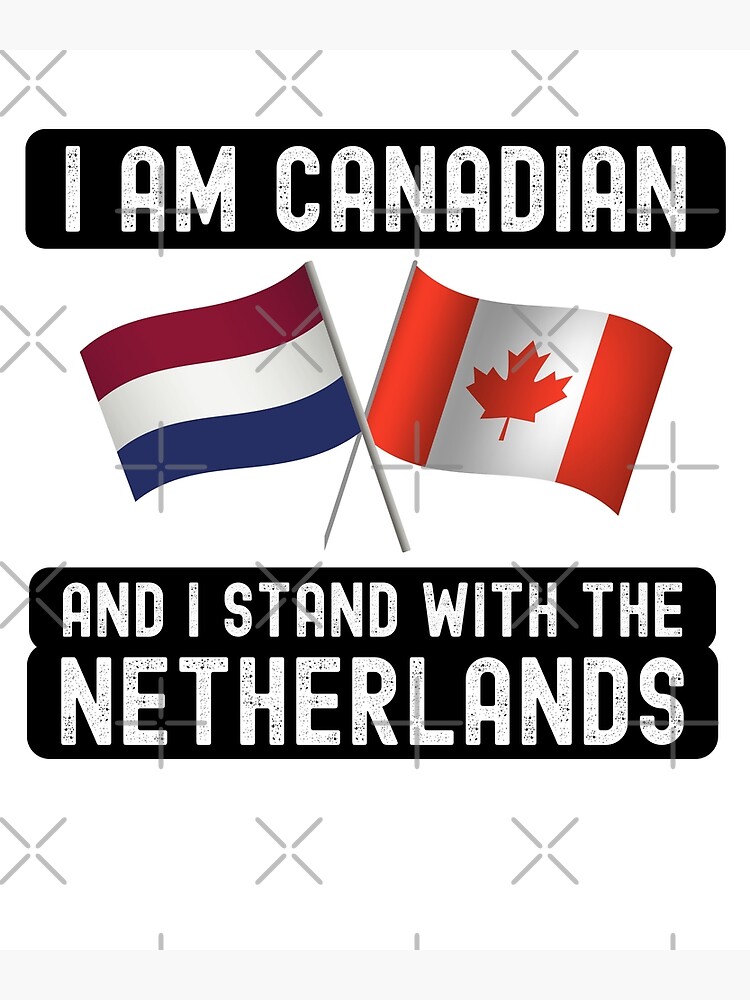Póster «Soy canadiense y estoy con los Países Bajos, Países Bajos