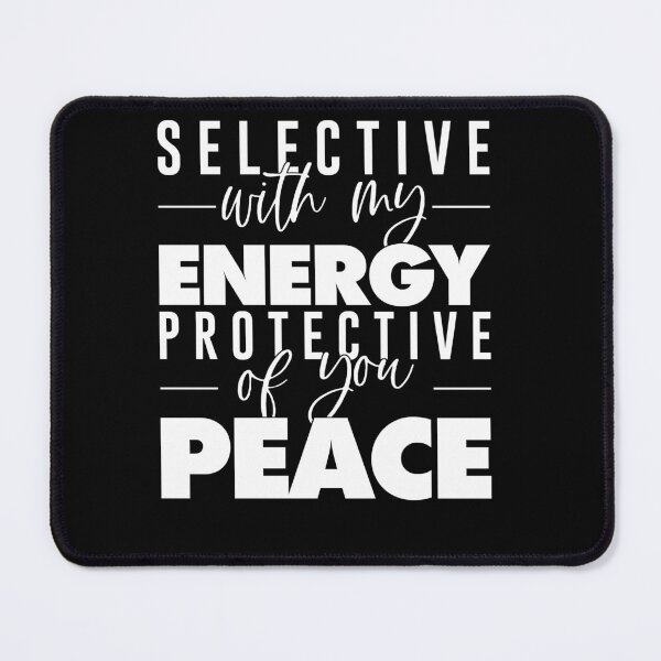 Item preview, Selective With My Energy Protective Of My Peace designed and sold by ElizabethxJime.