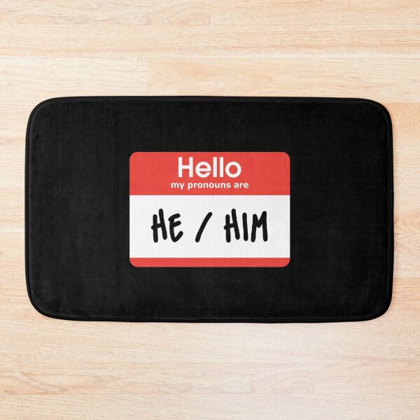 Item preview, Hello My Pronouns Are He Him designed and sold by everything4eva.