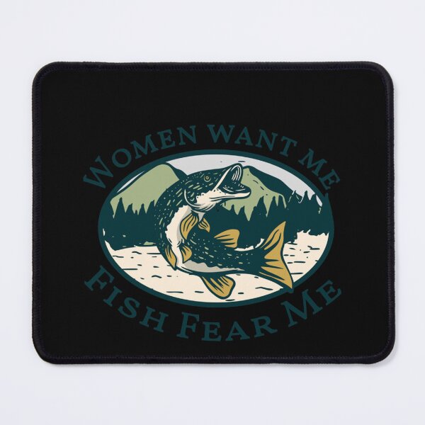 Item preview, women want me fish fear me Essential T-Shirt designed and sold by KylerHowell.