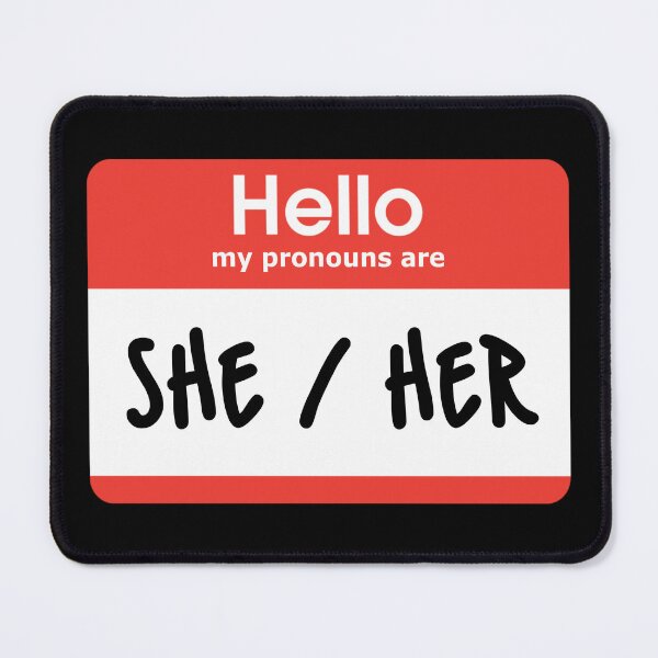 Item preview, Hello My Pronouns Are She Her designed and sold by everything4eva.