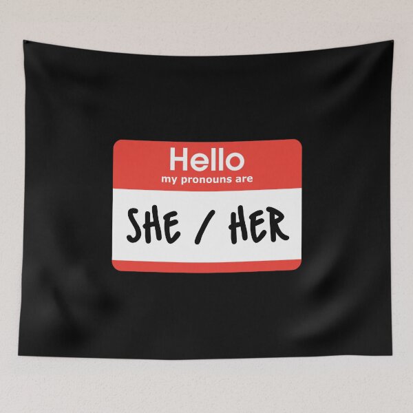 Item preview, Hello My Pronouns Are She Her designed and sold by everything4eva.
