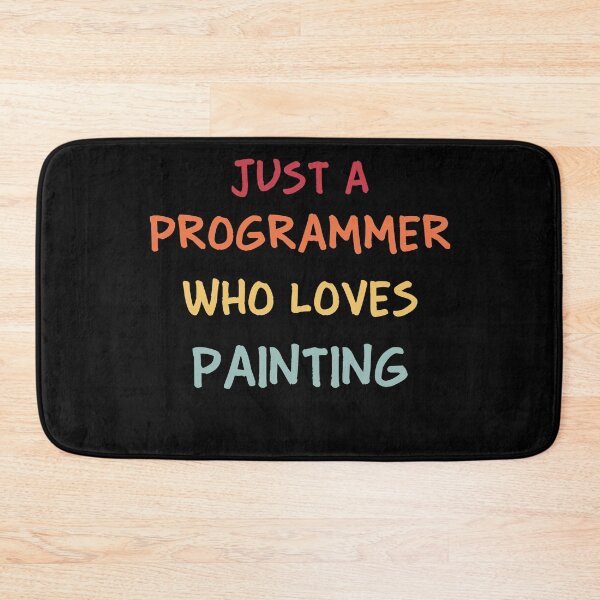 Item preview, Funny Programmer Gift | Funny Software Developer Gift | Funny Coder Gift | Just A Programmer Who Loves Painting designed and sold by campingforge.