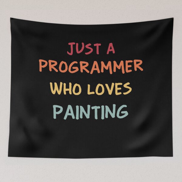Item preview, Funny Programmer Gift | Funny Software Developer Gift | Funny Coder Gift | Just A Programmer Who Loves Painting designed and sold by campingforge.