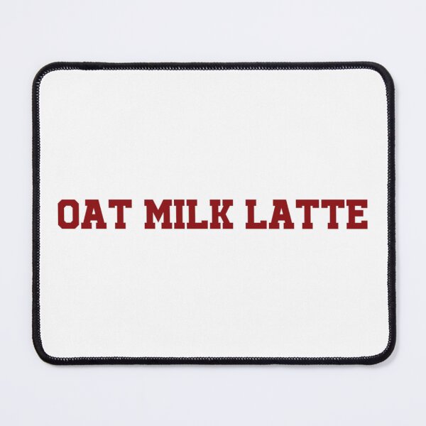 Item preview, University of Oat Milk Latte designed and sold by kepdesigns.