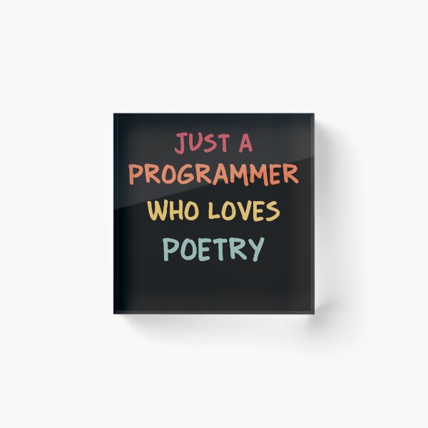 Item preview, Funny Programmer Gift | Funny Software Developer Gift | Funny Coder Gift | Just A Programmer Who Loves Poetry designed and sold by campingforge.