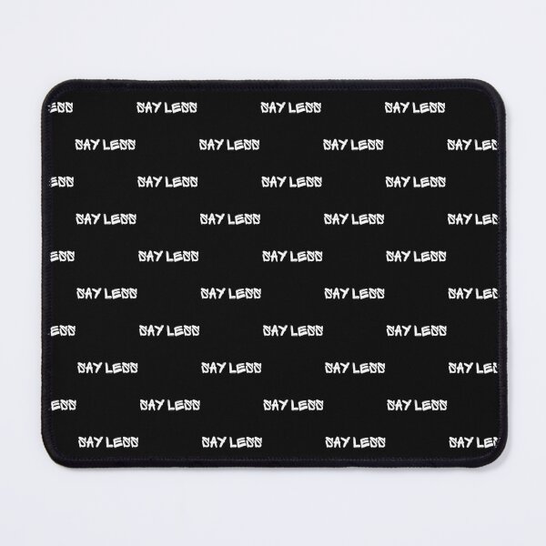 Item preview, Say Less designed and sold by mkzmerch.