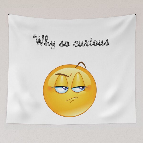 Item preview, why so curious funny emoji face, curious emoji face, world emoji day, funny emoji  designed and sold by mustafatolba16.