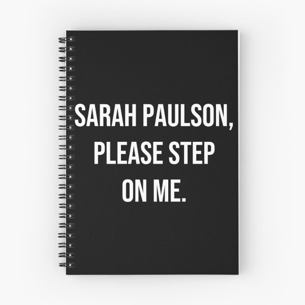Item preview, Sarah Paulson, please step on me.  designed and sold by mwf-art.