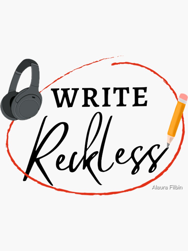 Write Reckless Podcast by alaurafilbinlit