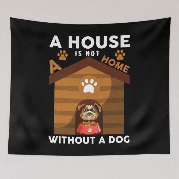 Item preview, A house is not a home without a dog designed and sold by jothi-designers.