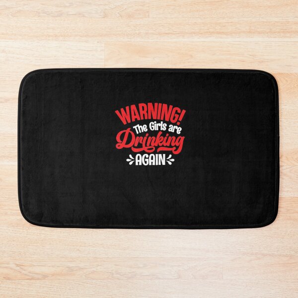 Item preview, Warning The Girls are Drinking Again Premium designed and sold by NikkiBergs.