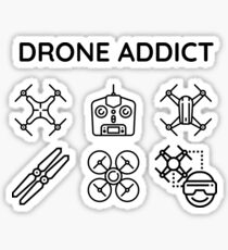 Drone addict Sticker
