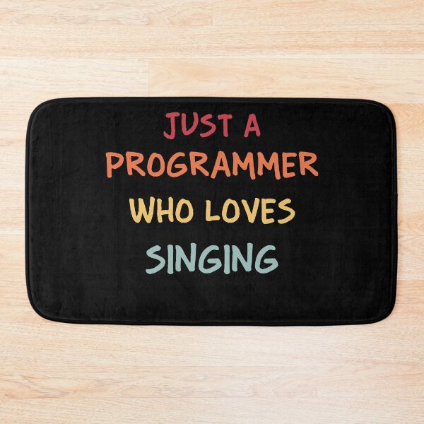 Item preview, Funny Programmer Gift | Funny Software Developer Gift | Funny Coder Gift | Just A Programmer Who Loves Singing designed and sold by campingforge.
