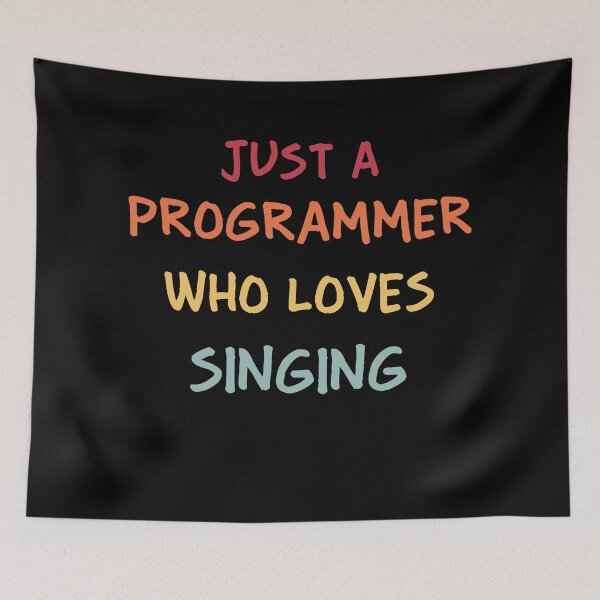 Item preview, Funny Programmer Gift | Funny Software Developer Gift | Funny Coder Gift | Just A Programmer Who Loves Singing designed and sold by campingforge.