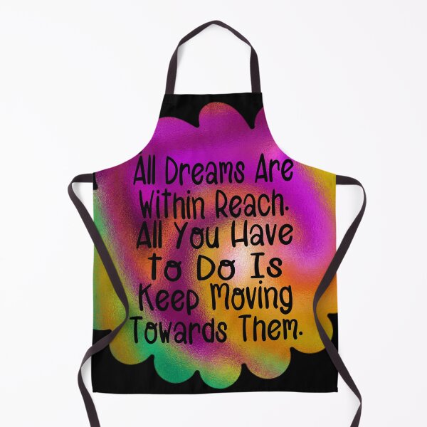 Item preview, All dreams are within reach. All you have to do is keep moving towards them designed and sold by Lezbo1986.