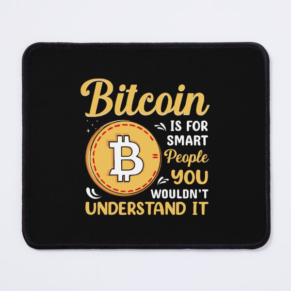 Item preview, Bitcoin is for Smart People designed and sold by jothi-designers.