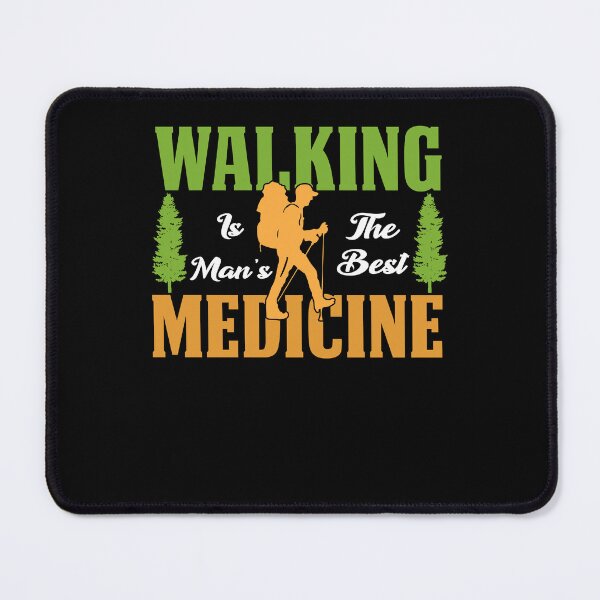 Item preview, Walking is the man's Best Medicine designed and sold by jothi-designers.