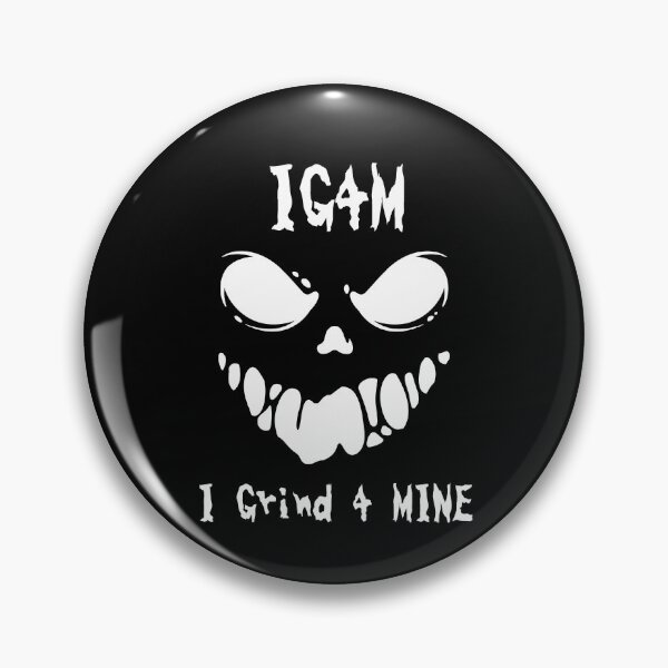 Item preview,  I Grind 4 Mine Scary Face designed and sold by IGFM-LLC.
