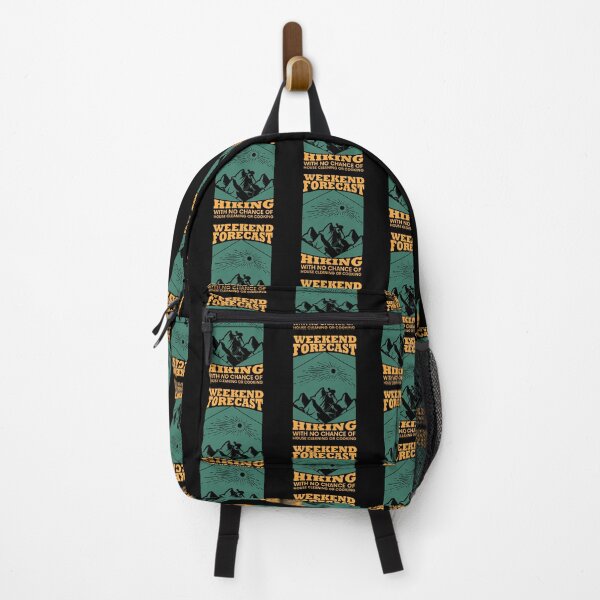 Item preview, Weekend Forecast Hiking With No Chance Of House Cleaning designed and sold by jothi-designers.