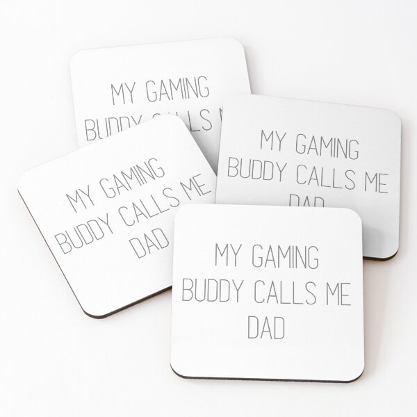 Item preview, My Gaming Buddy Calls me dad designed and sold by CreeDesigns723.