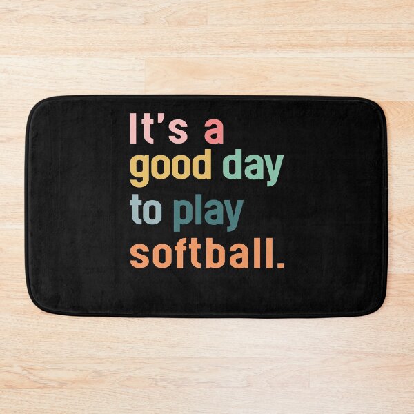 Item preview, Its A Good Day To Play Softball TTA Classic  designed and sold by depnerlbcaddyw1.