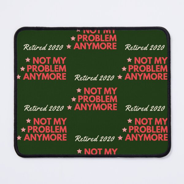 Item preview, Retired 2020 Not My Problem Anymore designed and sold by NaokiMitawa.