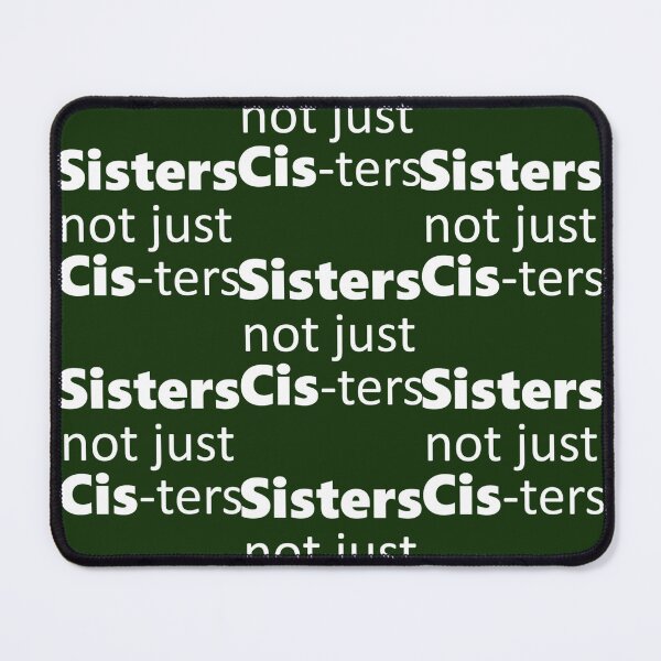 Item preview, Sisters not just cis-ters designed and sold by NaokiMitawa.
