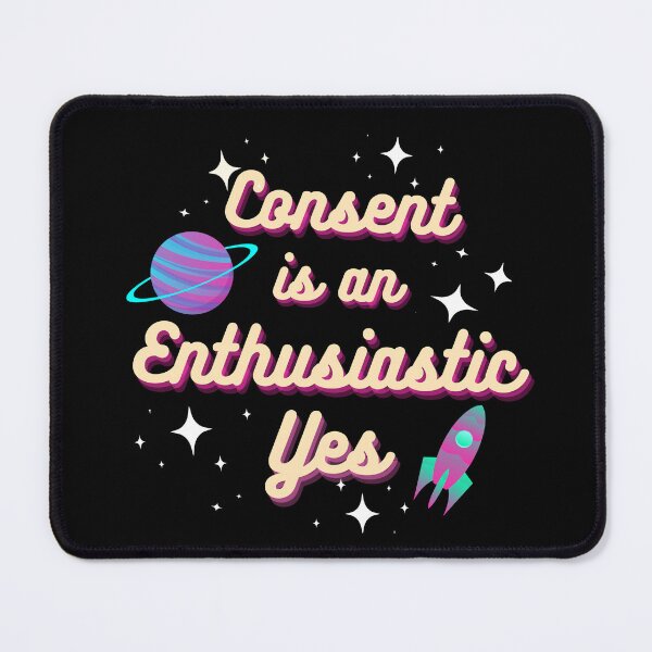Item preview, Consent is Enthusiastic Yes designed and sold by RedJacq.