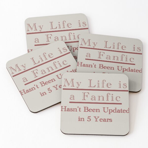 Item preview, My Life is a Fanfic: Hasn’t Been Updated designed and sold by A-Little-Nerdy.