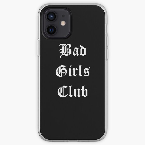 Bad Girls Club Coque souple iPhone