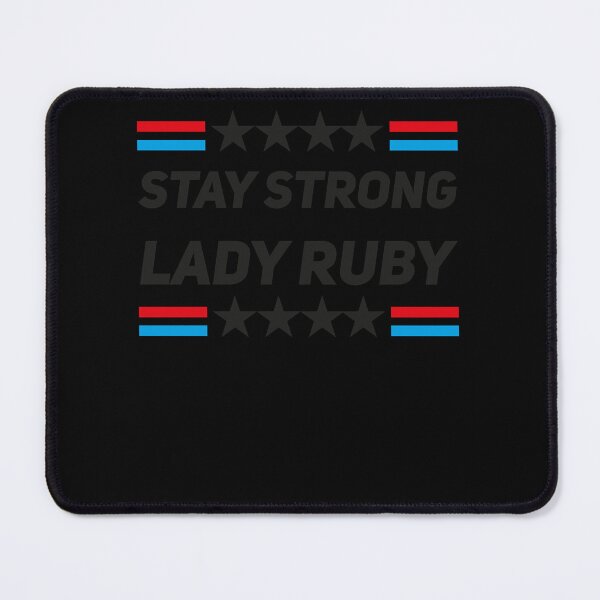 Item preview, Stay Strong Lady Ruby Lady Ruby Classic designed and sold by caalsasu.
