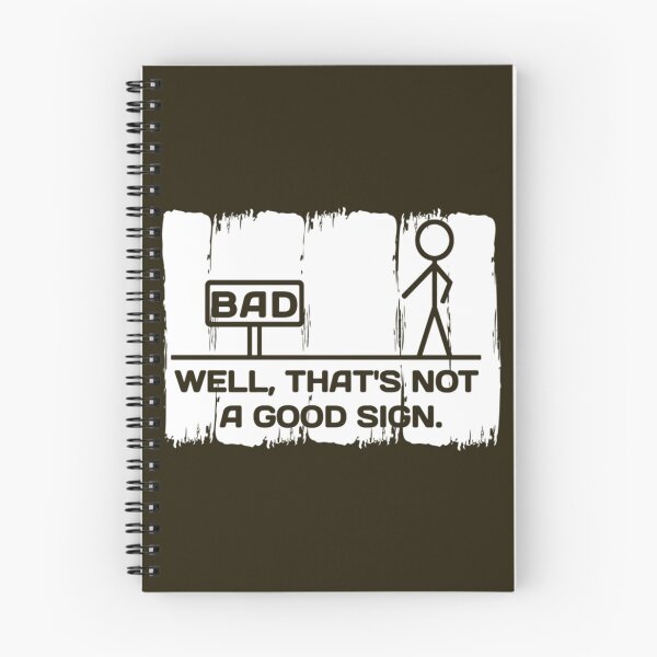 Item preview, tWell, That's Not A Good Sign designed and sold by FarisRammi.
