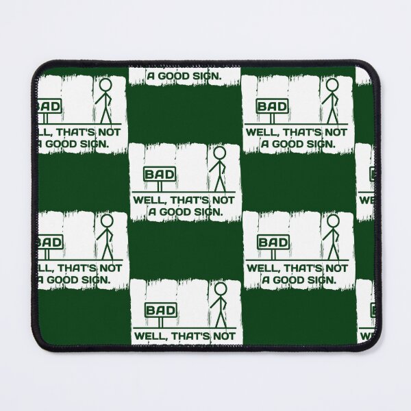 Item preview, tWell, That's Not A Good Sign designed and sold by FarisRammi.