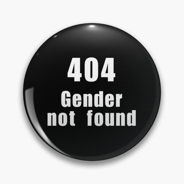 Item preview, 404 Gender not found designed and sold by FarisRammi.