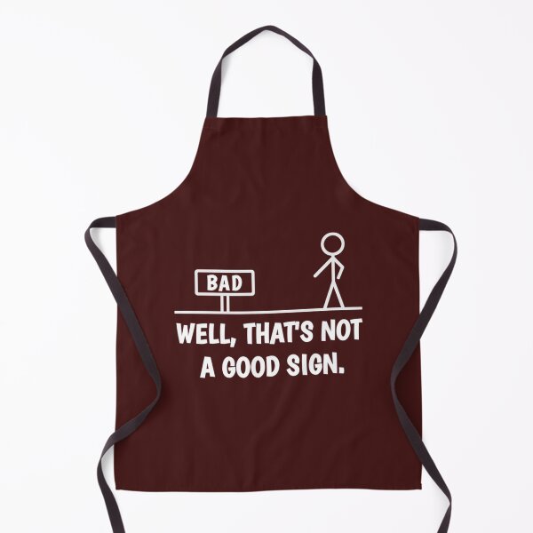 Item preview, Well, That's Not A Good Sign designed and sold by FarisRammi.