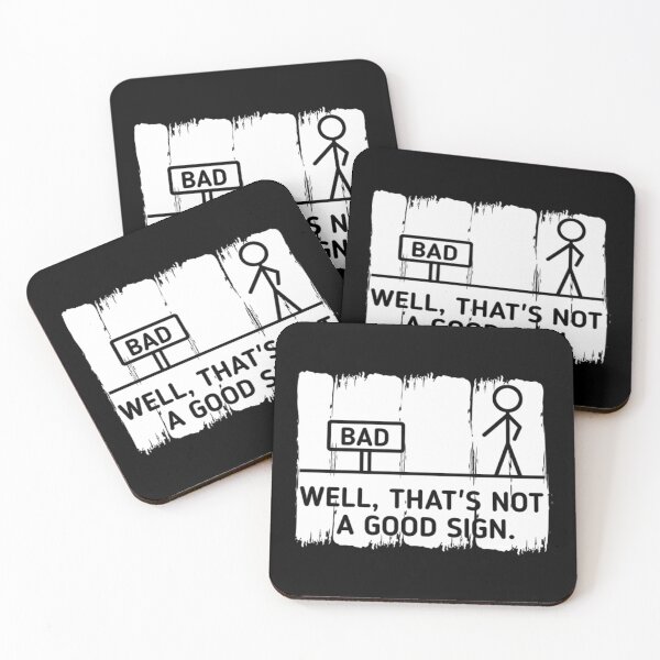 Item preview, Well, That's Not A Good Sign  designed and sold by FarisRammi.