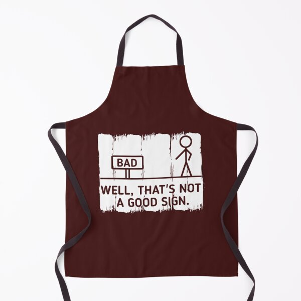Item preview, Well, That's Not A Good Sign designed and sold by FarisRammi.