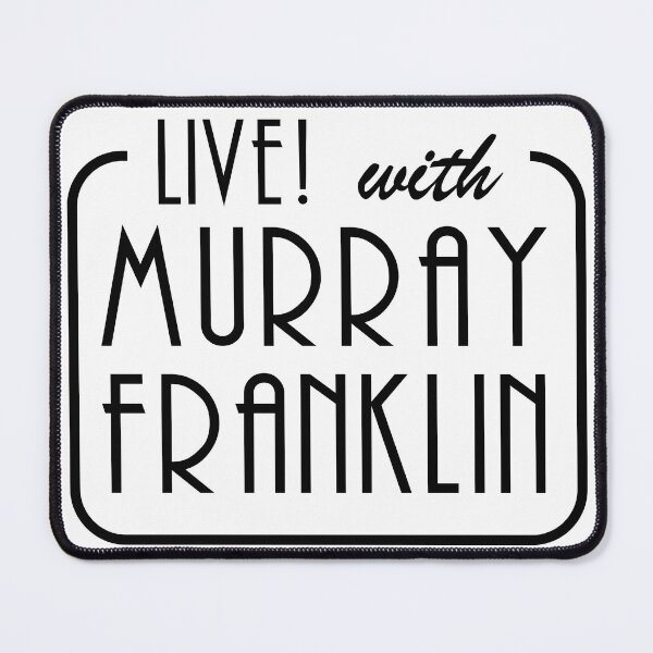 Item preview, Live with Murray Franklin designed and sold by ShoppyPoppy.