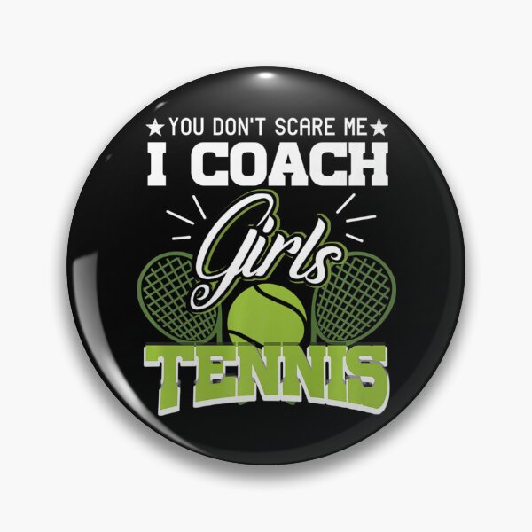 Item preview, You Don't Scare Me I Coach Girls Tennis Tee, Tennis Premium designed and sold by FarisRammi.