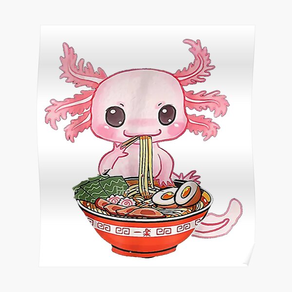 Póster «Pink Axolotl Eating Ramen, Salamander Eating Noodles, kawaii