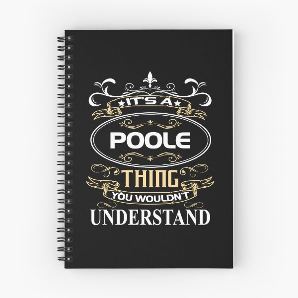 Item preview, Poole Name Shirt It's A Poole Thing You Wouldn't Understand designed and sold by SaundersKini.