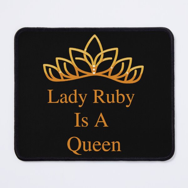 Item preview, Lady Ruby is a Queen  designed and sold by depnerlbcaddyw1.