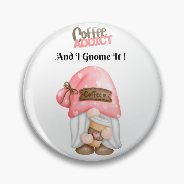 Item preview, Coffee addict and I Gnome It designed and sold by TruLuv.