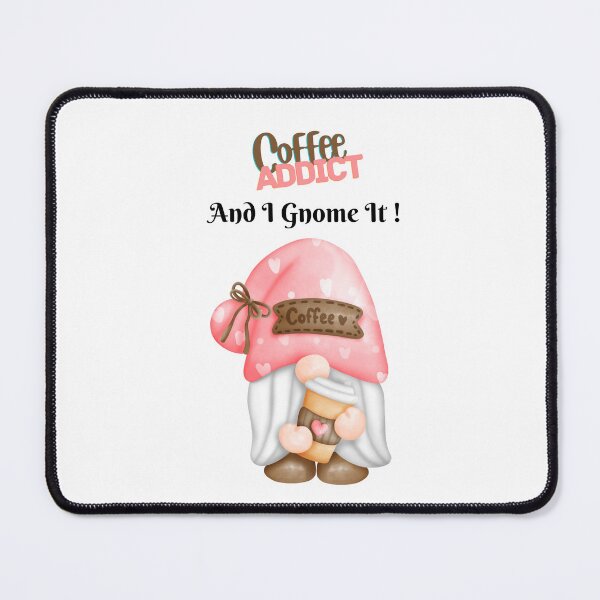 Item preview, Coffee addict and I Gnome It designed and sold by TruLuv.